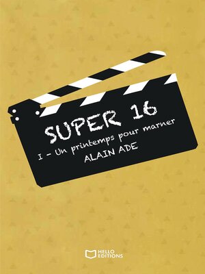 cover image of Super 16--Tome I--Un printemps pour Marner